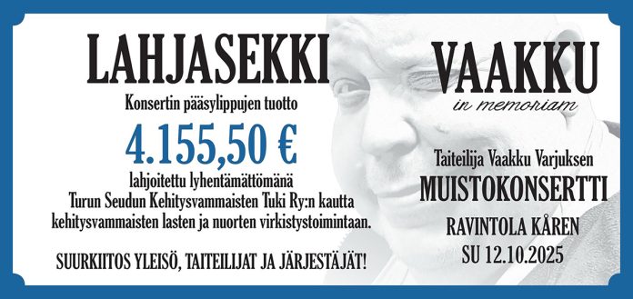 Vaakun muistokonsertin lipputulot ohjattiin lasten ja nuorten kehitysvammaisten virkistäytymistoimintaan tapahtumaa myyneen Turun Seudun Kehitysvammaisten Tuki ry:n kautta.