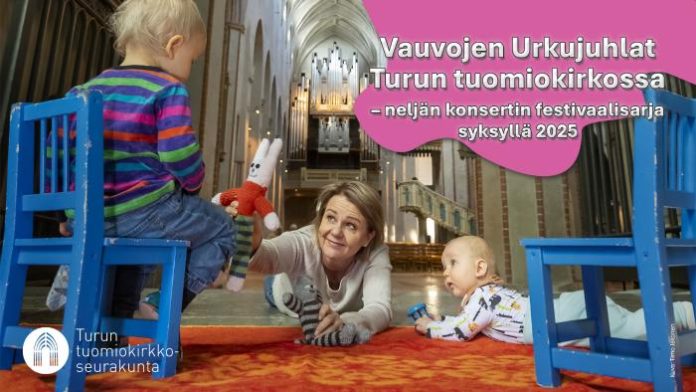 Vauvojen Urkujuhlat. Kuva: Turun tuomiokirkkoseurakunta.